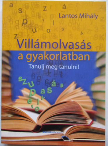 Villmolvass a gyakorlatban
