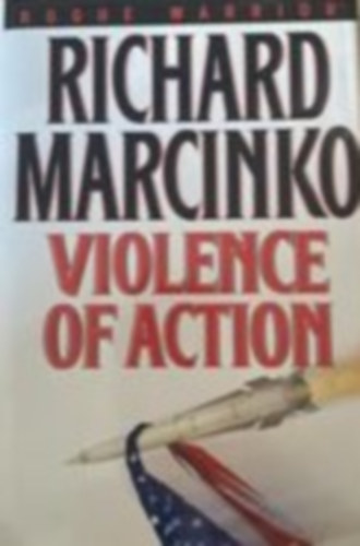 Richard Marcinko - Violence of action