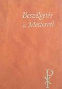 Beszlgets a mesterrel