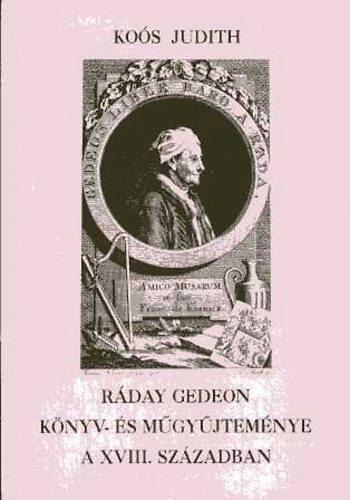 Rday Gedeon knyv- s mgyjtemnye a XVIII. szzadban