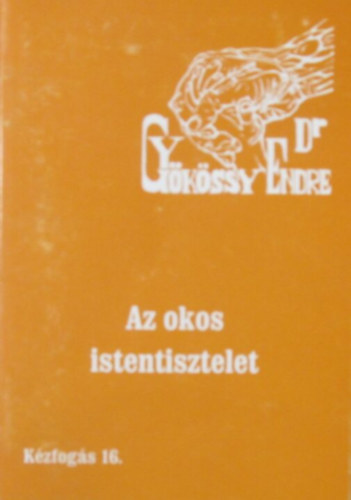 Dr. Gykssy Endre - Az okos istentisztelet