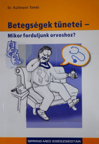 Betegsgek tnetei - MIKOR FORDULJUNK ORVOSHOZ? (SpringMed egszsgtr)