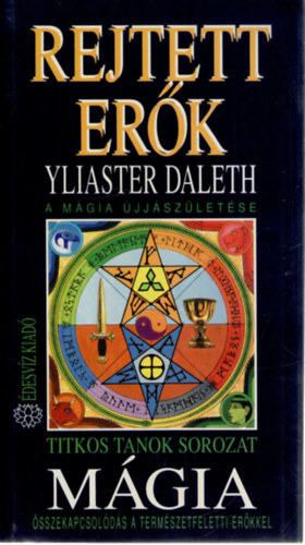Rejtett erk: A mgia jjszletse