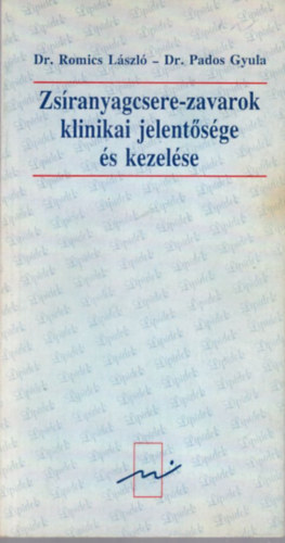 Zs�ranyagcsere-zavarok klinikai jelent�s�ge �s kezel�se