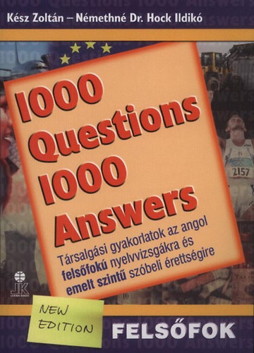 N�methn� Hock Ildik� K�sz Zolt�n - 1000 Questions 1000 Answers - fels�fok� nyelvvizsg�khoz