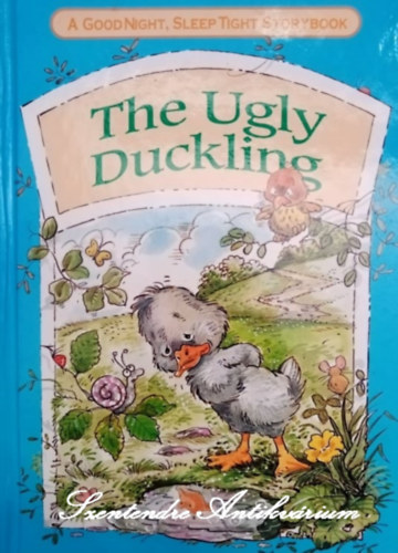 Pam Storey  Grace de la Touche (ill.) - The Ugly Duckling - A Goodnight, Sleeptight Storybook