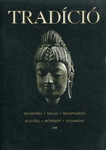 Tradci:Metafizika-Valls-Metapoliteia-Kultra-Mvszet-Tudomny 1998