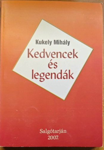 Kedvencek s legendk