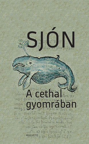 Sjn - A cethal gyomrban
