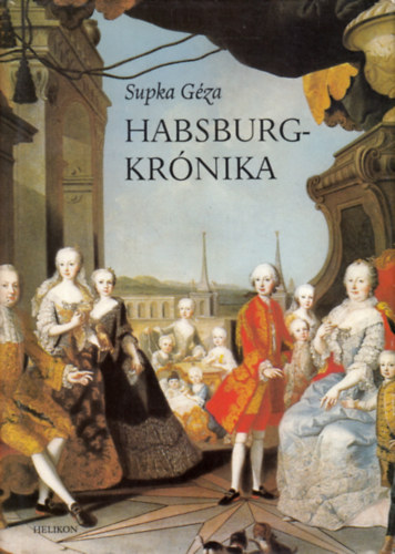Habsburg-kr�nika - V�logat�s (Mell�klettel)