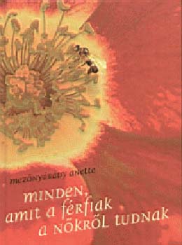 Minden, amit a frfiak a nkrl tudnak