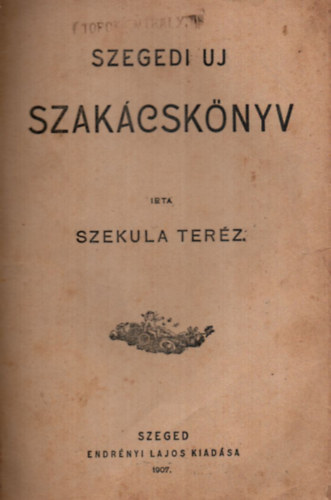 Szegedi uj szakcsknyv (1907)