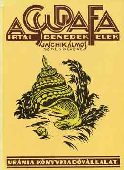 Benedek Elek - A csudafa