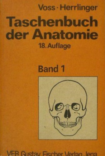 Hermann Voss; Robert Herrlinger - Taschenbuch der Anatomie I.