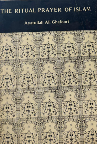 The ritual prayer of Islam
