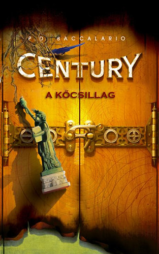 P. D. Baccalario - Century - A kcsillag