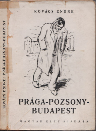 Prga-Pozsony-Budapest