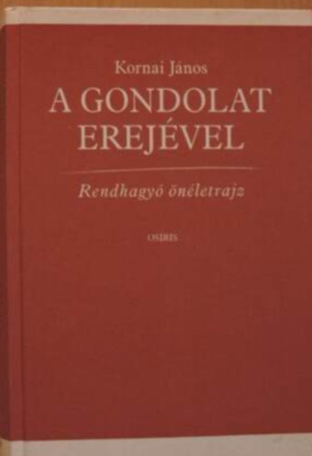 A gondolat erej�vel - Rendhagy� �n�letrajz