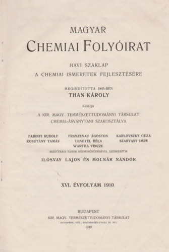 Magyar Chemiai Folyirat XVI. vfolyam (1910) 1-12. szm + XVII. vfolyam (1911) 1-12. szm (egybektve)