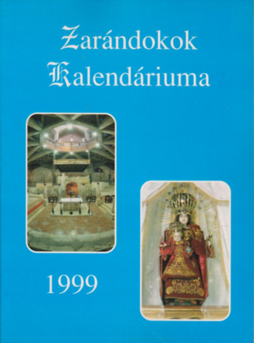 Zarndokok kalendriuma 1999. (Katolikus hvek szmra)