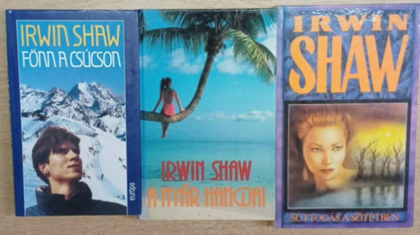 3 db Irwin Shaw k�tet: F�nn a cs�cson - A ny�r hangjai - Suttog�s a s�t�tben