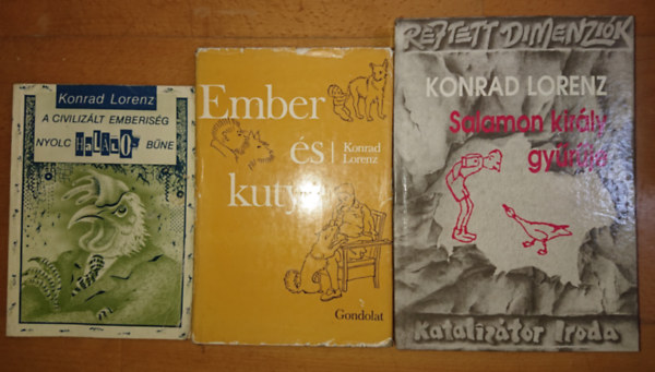 Konrad Lorenz - 3 knyv Konrad Lorenztl: A civilizlt emberisg nyolc hallos bne, Ember s kutya, Salamon kirly gyrje