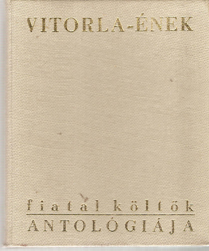 Vitorla-�nek (Fiatal k�lt�k antol�gi�ja)