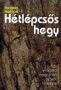 Thomas Merton - H�tl�pcs�s hegy