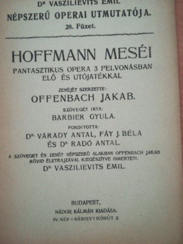 Hoffmann mesi - Dr. Vaszilievits Emil npszer operai utmutatja 28. fzet
