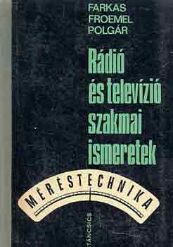 R�di� �s telev�zi� szakmai ismeretek