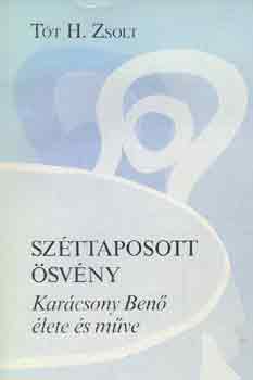 Szttaposott svny -Karcsony Ben lete s mve