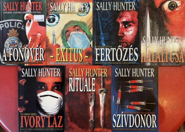 7 db Sally Hunter orvoskrimi (A f�n�v�r, Exitus, Fert�z�s, Hal�ltusa, Ivory l�z, Ritu�l�, Sz�vdonor)