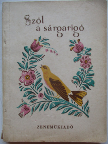 Schram Ferenc  (szerk.) - Sz�l a s�rgarig� (100 magyar n�pdal)