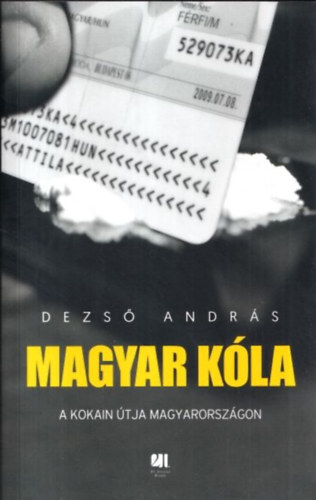 Magyar kla (A kokain tja Magyarorszgon)