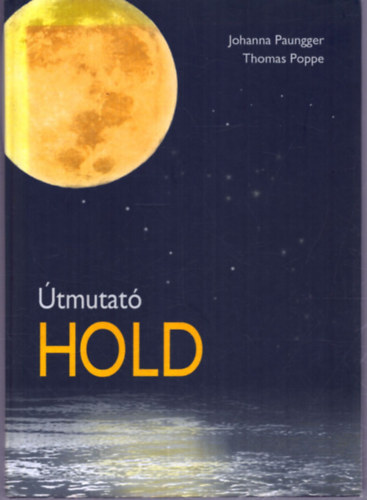 �tmutat� Hold (A holdnapt�r alkalmaz�sa a mindennapi �letben)