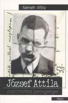 J�zsef Attila pszichi�triai betegs�gei