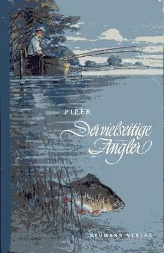 Max Piper - Der vielseitige Angler