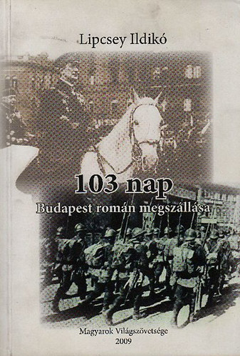 103 nap - Budapest romn megszllsa