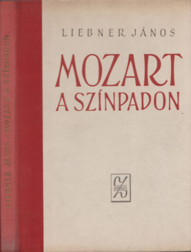 Mozart a sznpadon. Dramaturgiai tanulmnyok