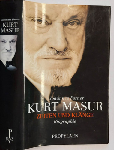 Kurt Masur - Zeiten und Klnge - Biographie (Kurt Masur - idk s hangok - letrajz, nmet nyelven)