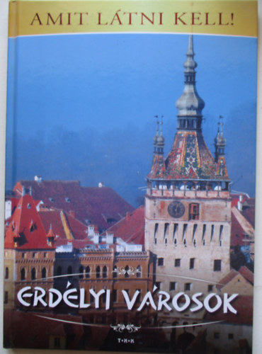 Erdlyi vrosok - Amit ltni kell!