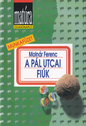 A P�l utcai fi�k (Mat�ra munkaf�zet)