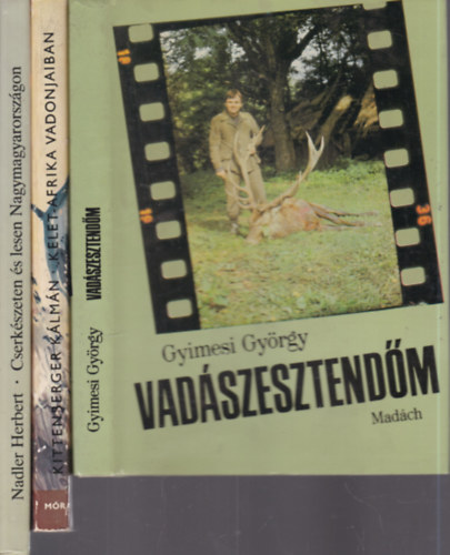 3 db. vadszknyv (Vadszesztendm + Kelet-Afrika vadonjaiban + Cserkszeten s lesen Nagymagyarorszgon)