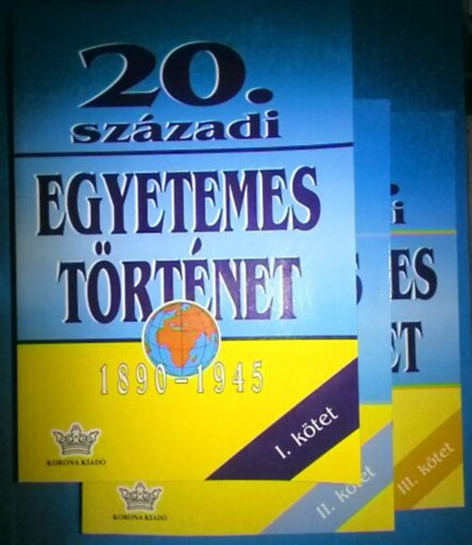 20. szzadi egyetemes trtnet 1890-1995 I-III