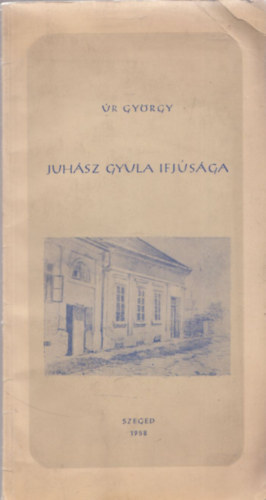 Juh�sz Gyula ifj�s�ga (Dedik�lt)
