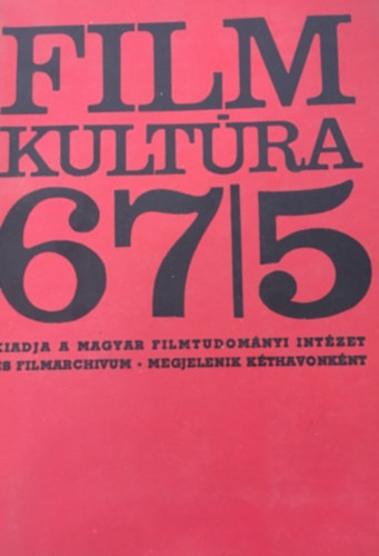 Filmkultra 1967-1980 15 db (szorvnyszmok:67/5+68/3+69/1+69/4+71/4+72/1+72/4+74/6+75/1+78/3+78/4+79/2+79/4+79/5+80/6)