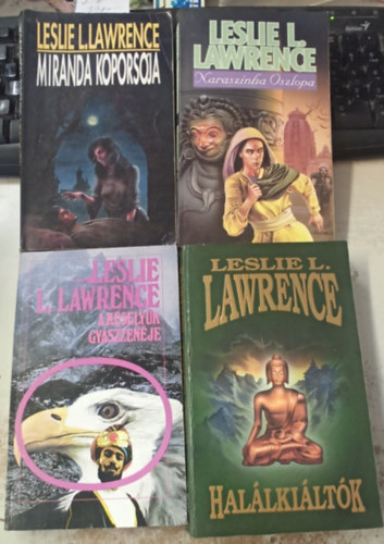 4 db Leslie L. Lawrence: Miranda koporsja +Naraszinha Oszlopa +A keselyk gyszzenje +Hallkiltk
