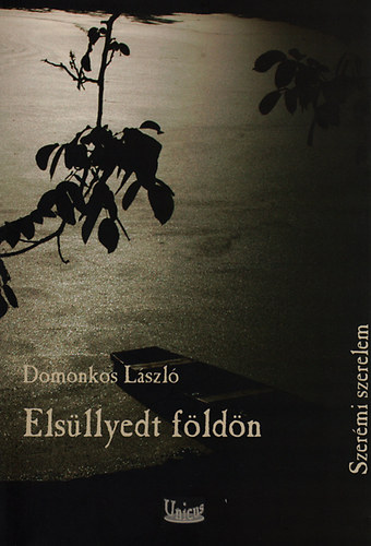 Domonkos Lszl - Elsllyedt fldn - Szermi szerelem