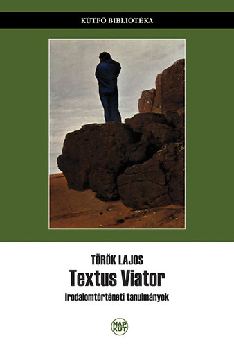 Textus Viator - Irodalomtrtneti tanulmnyok