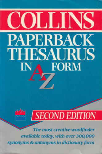 The Collins paperback thesaurus in A-to-Z form (second edition)